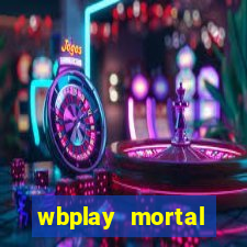 wbplay mortal kombat mobile